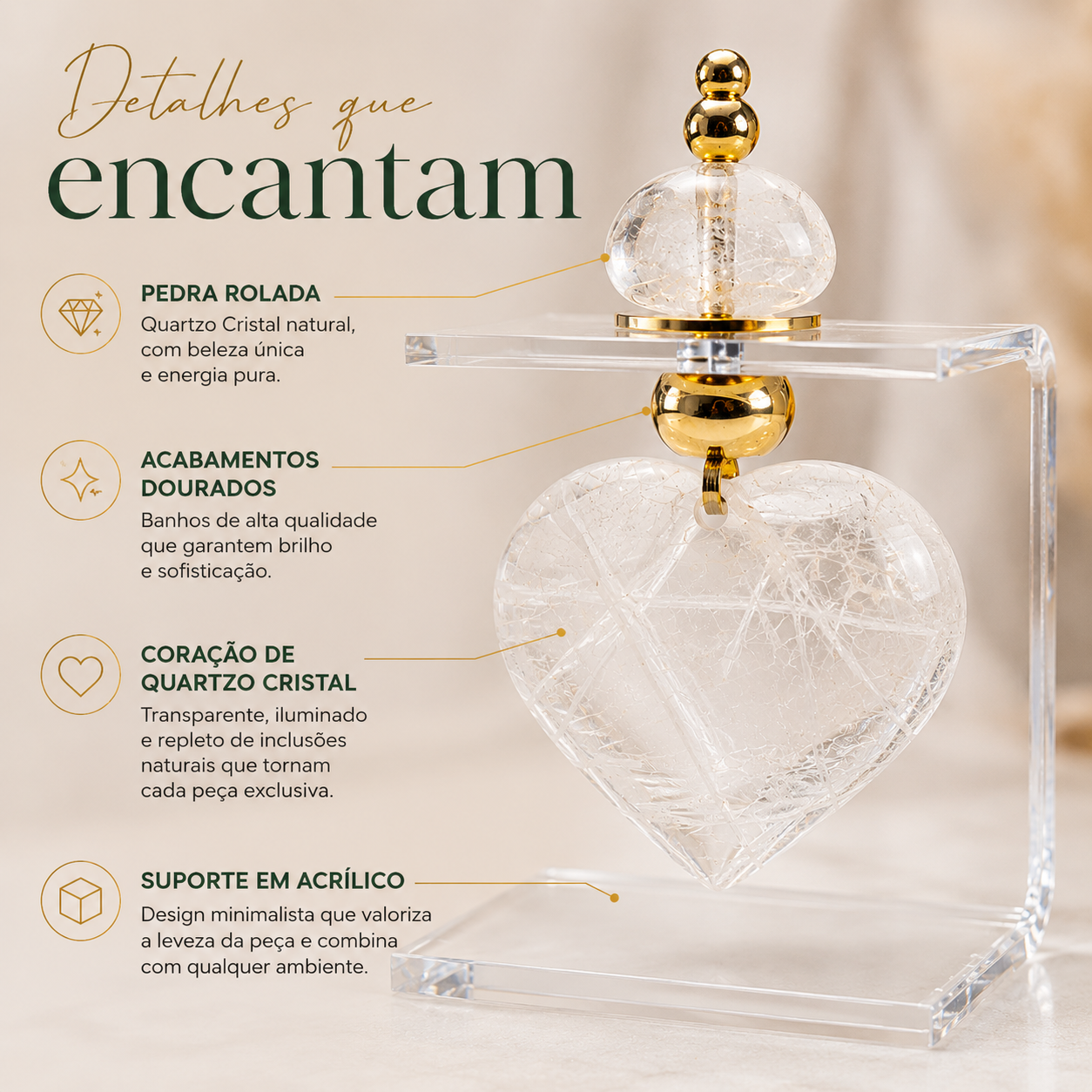 Suporte Acrílico Decorativo com Coração de Quartzo Cristal e Acabamentos Dourados -AN246